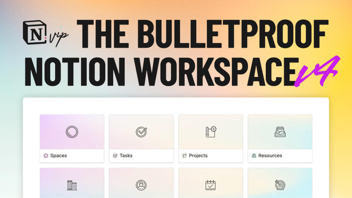 The Bulletproof Notion Workspace — from Notion VIP